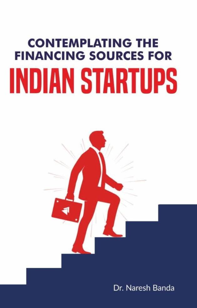 Contemplating The Financing Sources for Indian Startups